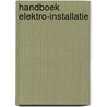 Handboek elektro-installatie door Onbekend