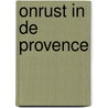 Onrust in de Provence door J. van Nijen