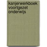 Kanjerwerkboek Voortgezet Onderwijs door G. Weide