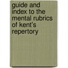 Guide and index to the mental rubrics of Kent's repertory door D. Sault