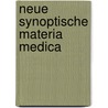 Neue Synoptische Materia Medica door F. Vermeulen