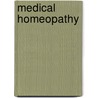 Medical Homeopathy door Sarah Smith