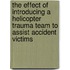 The effect of introducing a helicopter trauma team to assist accident victims