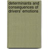 Determinants and consequences of drivers' emotions door J. Mesken