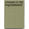 Vrouwen in het migratiebeleid by S. Kraus
