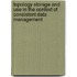 Topology storage and use in the context of consistent data management