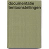 Documentatie tentoonstellingen door Onbekend