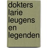 Dokters larie leugens en legenden door Robert S. Mendelsohn