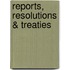 Reports, resolutions & treaties