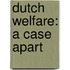 Dutch welfare: a case apart
