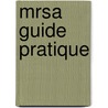MRSA guide pratique door Onbekend