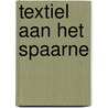 Textiel aan het Spaarne door Onbekend