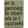 Er is genoeg te doen als je t opzoekt by Bruggink