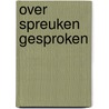 Over spreuken gesproken by Dieleman