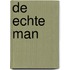 De echte man