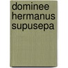 Dominee Hermanus Supusepa door E. Rinsampessy
