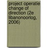 Project Operatie Change of Direction (2e Libanonoorlog, 2006) door R. Lindelauf