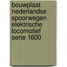 Bouwplaat Nederlandse Spoorwegen Elektrische Locomotief Serie 1600 by A.F. Pattynama