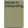 Issues in interpreting door M.C. van Wit-van Schagen
