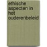 Ethische aspecten in het ouderenbeleid