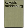 Kykgids middelburg by Kees Bos