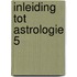Inleiding tot astrologie 5