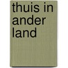 Thuis in ander land by Bettenhaussen