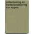 Collectivering en institutionalisering van regres