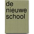 De nieuwe school