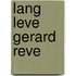 Lang leve Gerard Reve