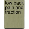 Low back pain and traction by A.J.H.M. Beurskens