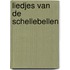 Liedjes van de schellebellen
