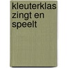 Kleuterklas zingt en speelt door Alphen