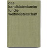 Das Kandidatenturnier fur die Weltmeisterschaft by W. Muhring