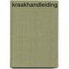 Kraakhandleiding door Onbekend