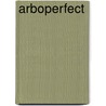 ArboPerfect door R.J.L. Swensson