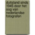 Duitsland sinds 1945 door het oog van Nederlandse fotografen