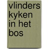 Vlinders kyken in het bos door Halder