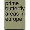 Prime butterfly areas in Europe door Onbekend