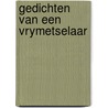 Gedichten van een vrymetselaar door Gerard Brandt