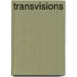 Transvisions