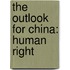 The outlook for China: Human right