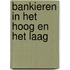 Bankieren in het hoog en het laag