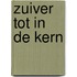 Zuiver tot in de kern