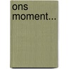 Ons moment... door A. Weisink