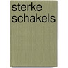 Sterke schakels door P.M. van Gent