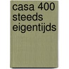 Casa 400 steeds eigentijds door P.M. van Gent