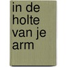 In de holte van je arm door D. Frenkel Frank