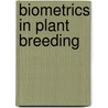 Biometrics in plant breeding door Onbekend