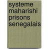 Systeme maharishi prisons senegalais door Anklesaria